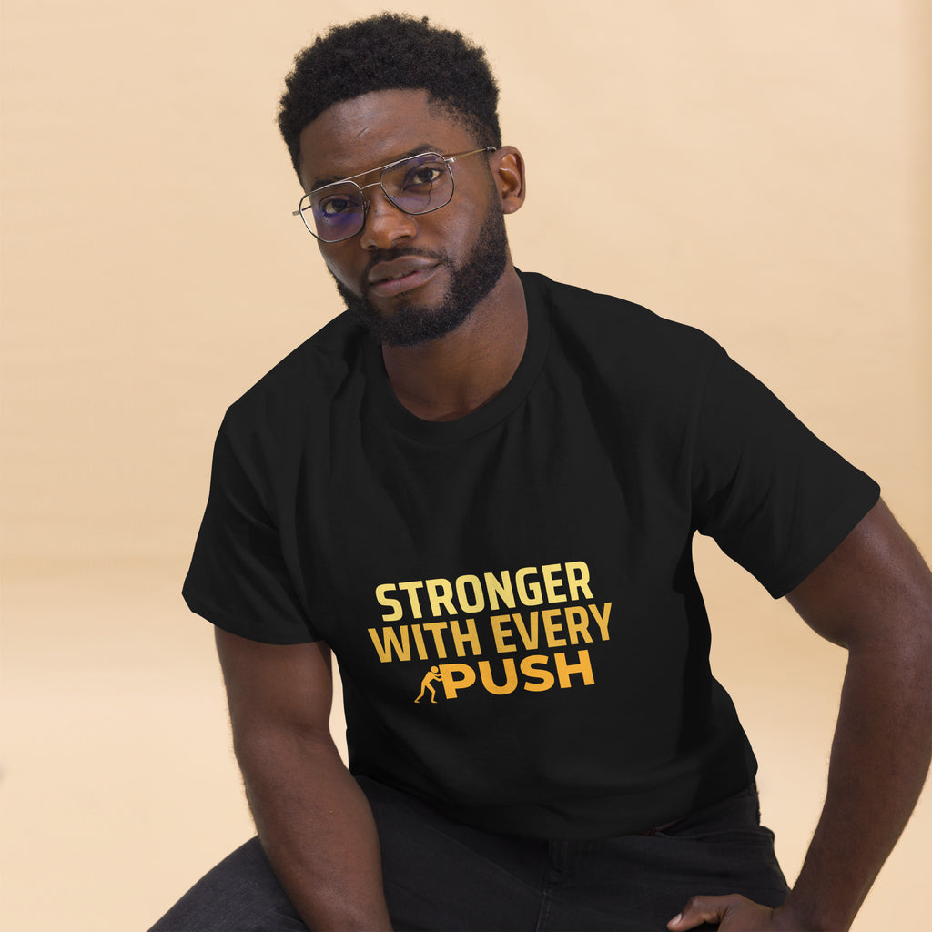 Stronger With Every Push - Unisex classic tee
