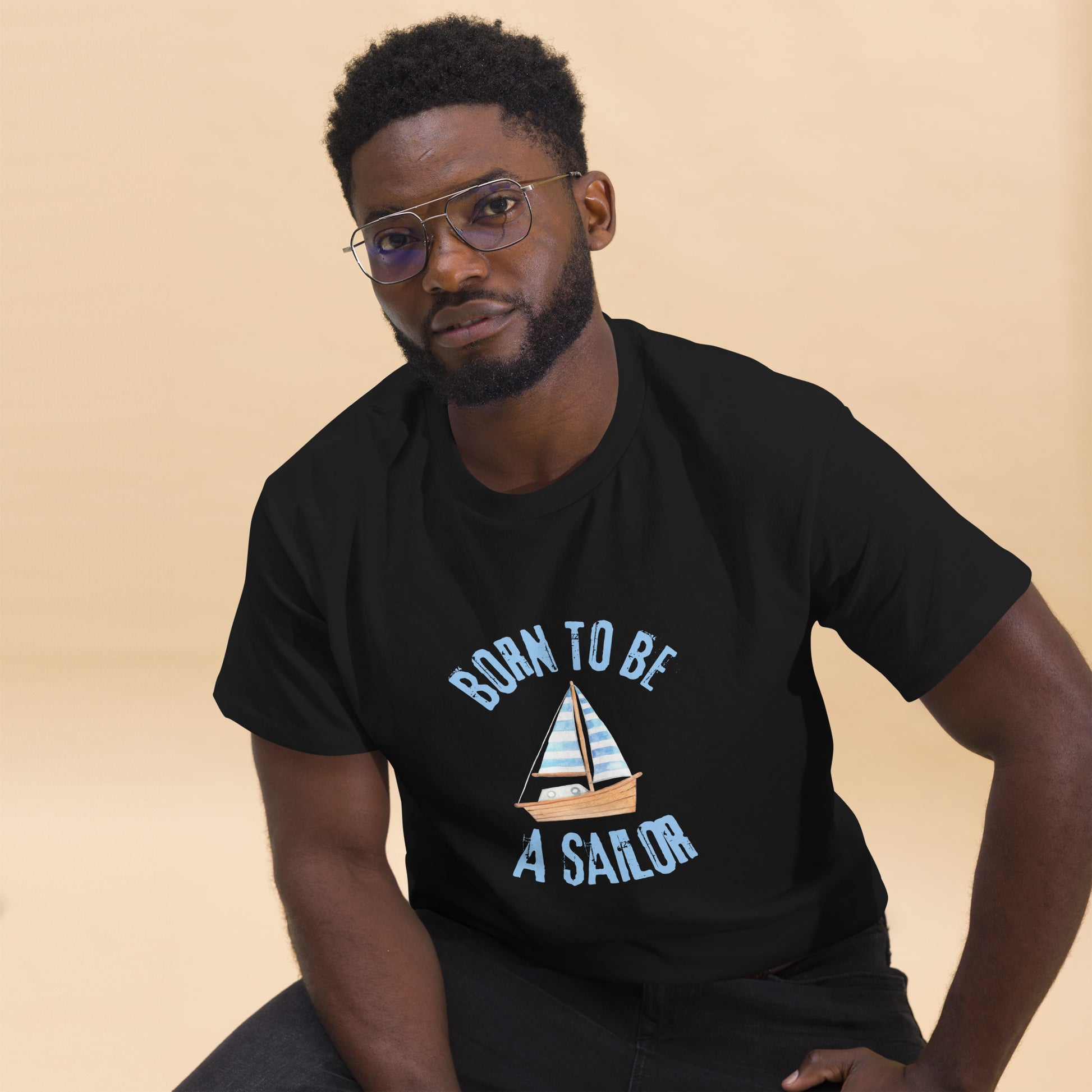 Born To Be A Sailor - Unisex classic tee