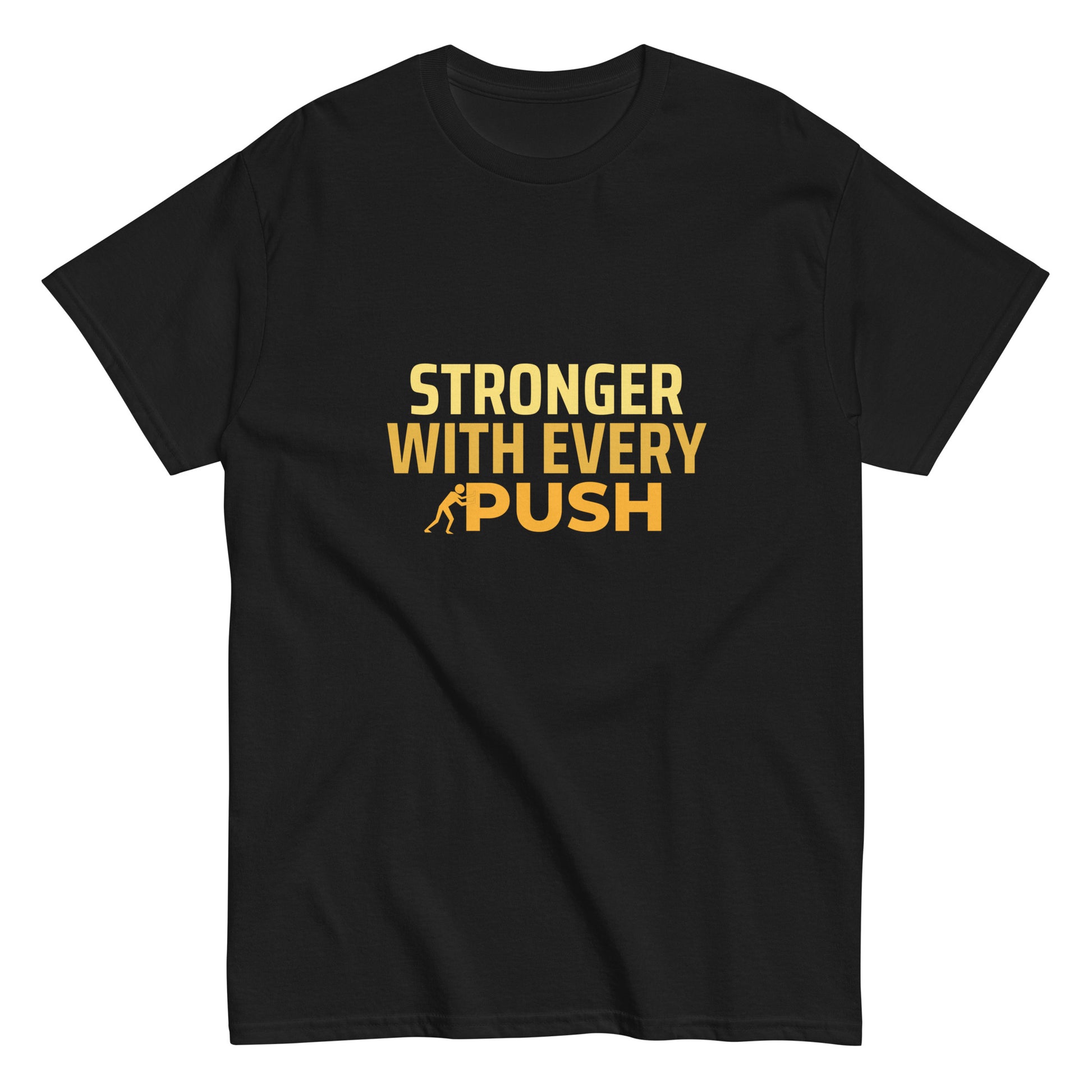 Stronger With Every Push - Unisex classic tee