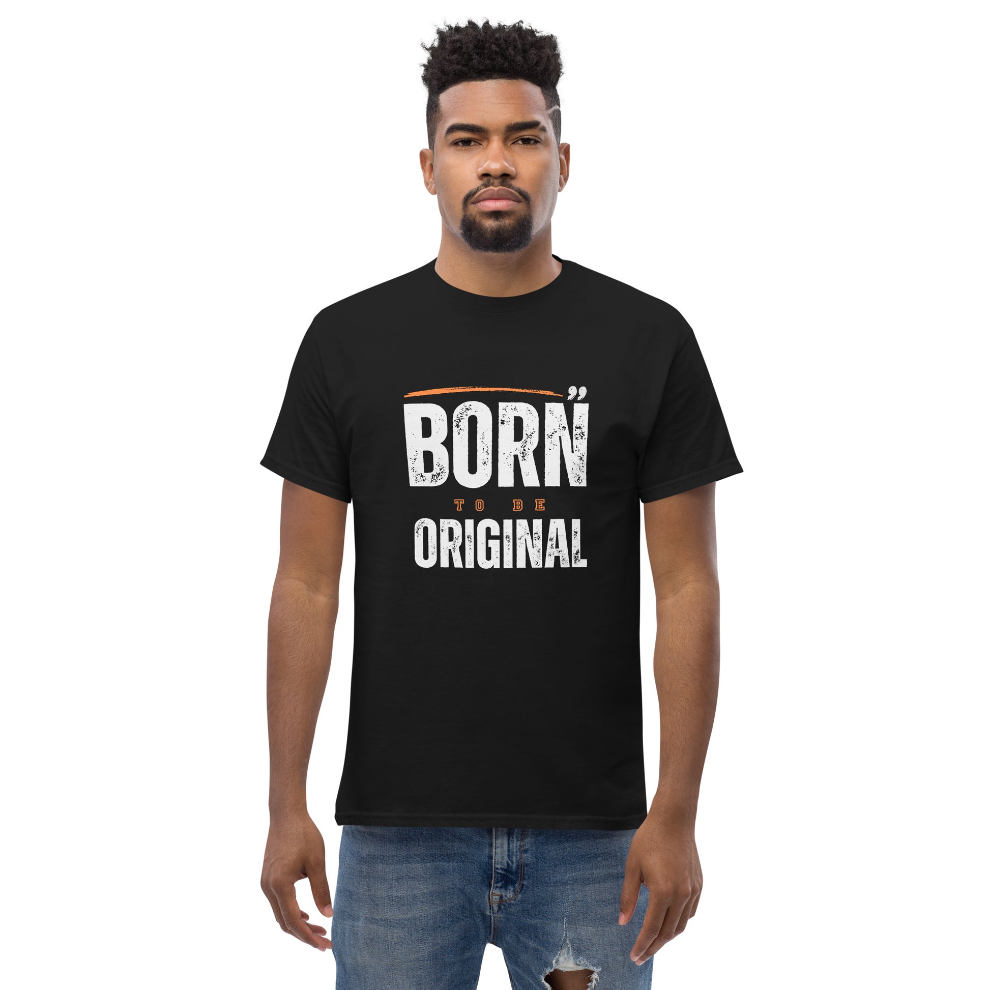 Born To Be Original - Unisex classic tee