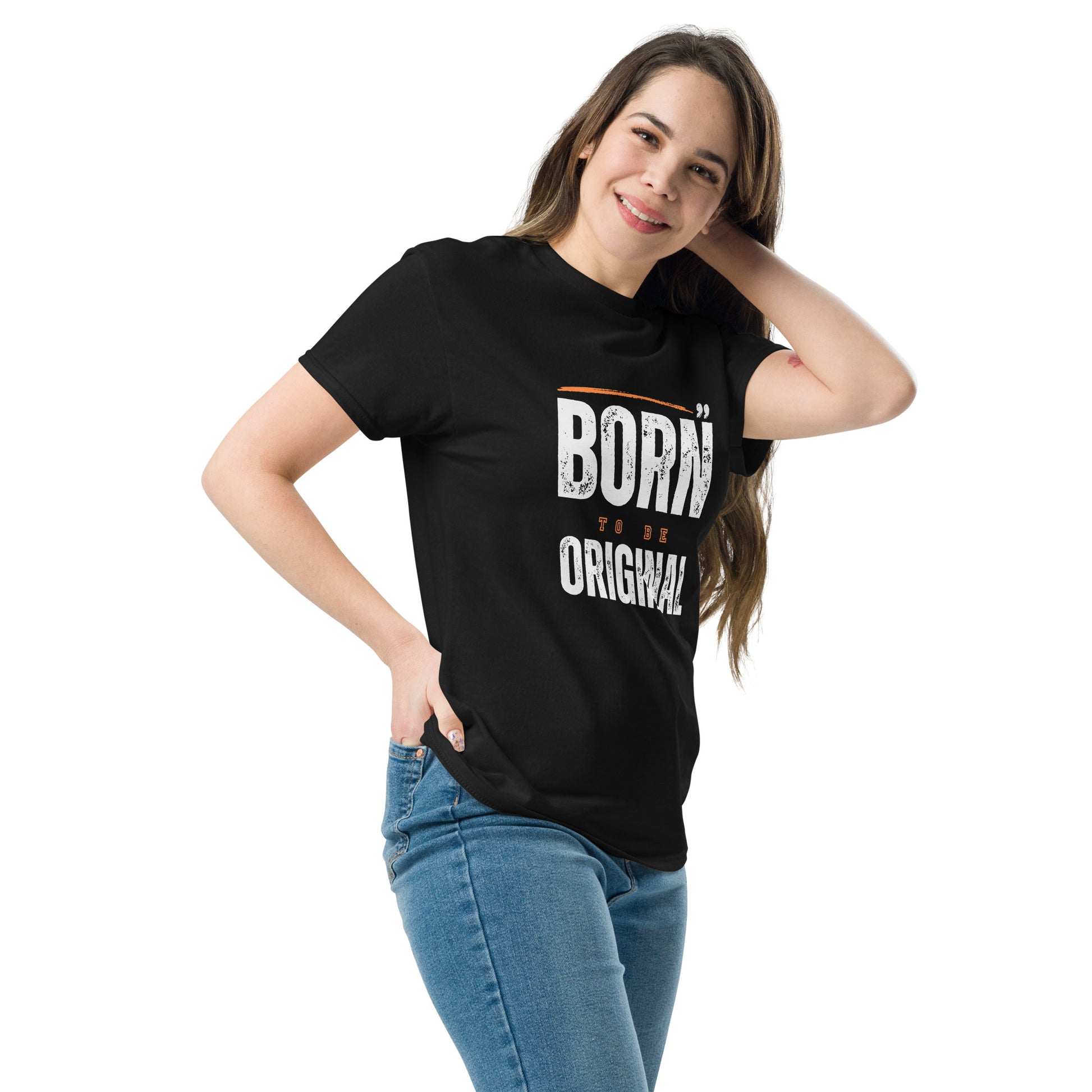 Born To Be Original - Unisex classic tee