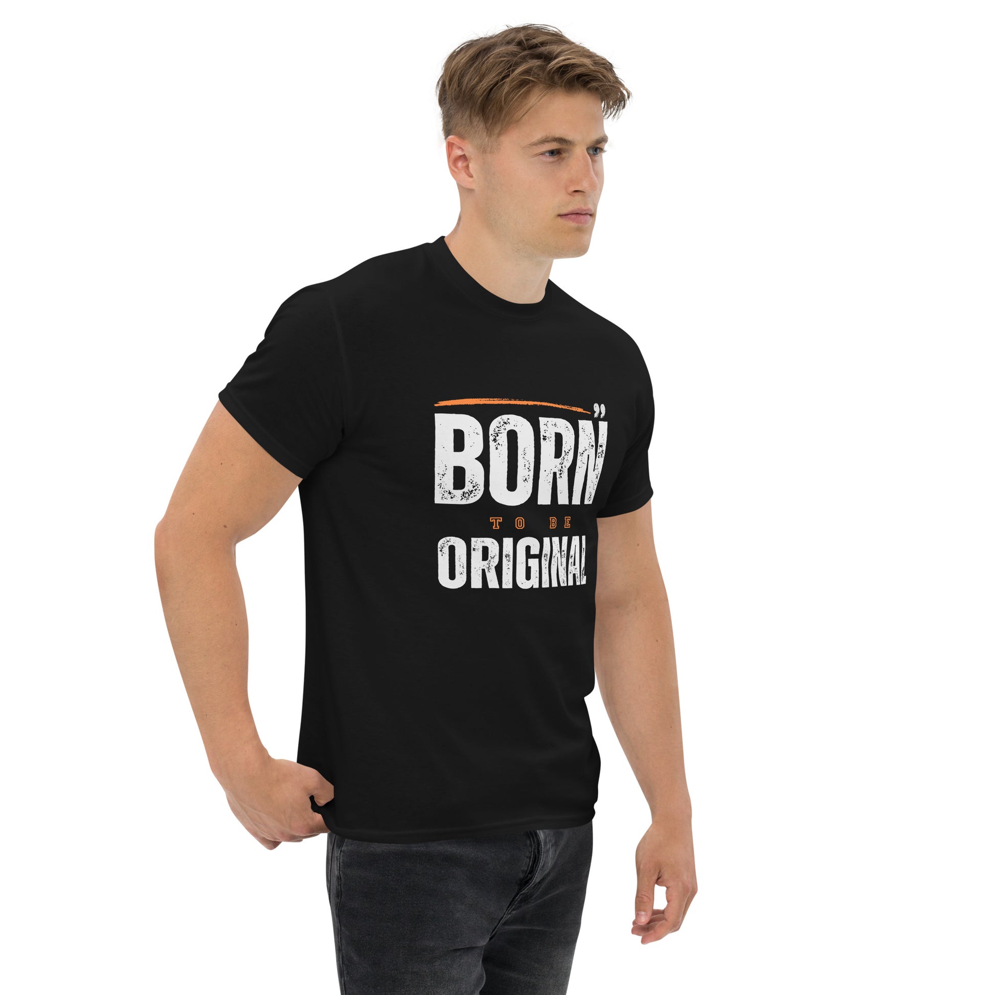 Born To Be Original - Unisex classic tee