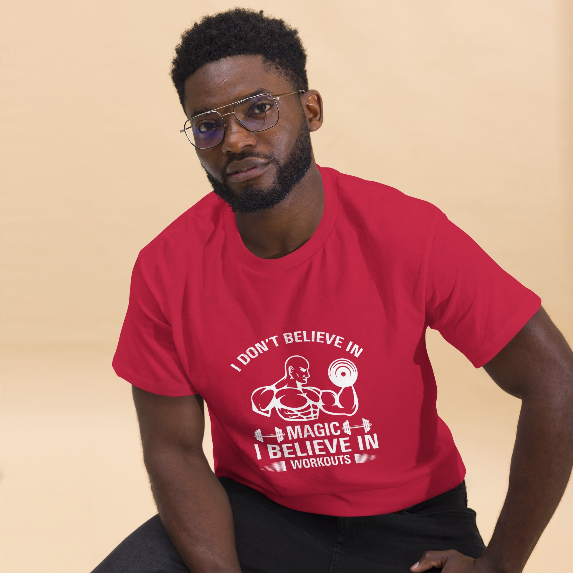 I Don't Believe In Magic I Believe In Workouts Motivation GYM T-Shirt
