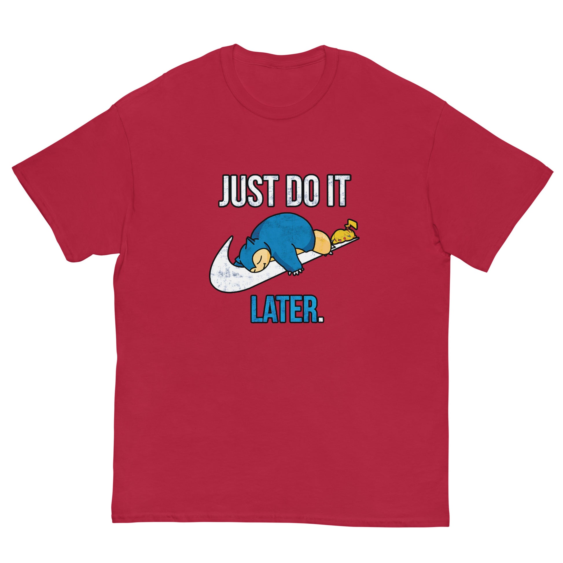 Just Do It Later T-Shirt Pika And Snorlax Sleeping Tee Funny Just Do IT Later Joke Unisex