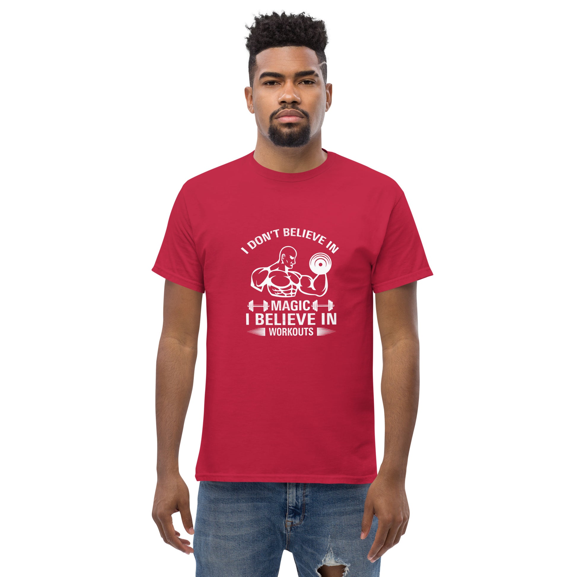 I Don't Believe In Magic I Believe In Workouts Motivation GYM T-Shirt