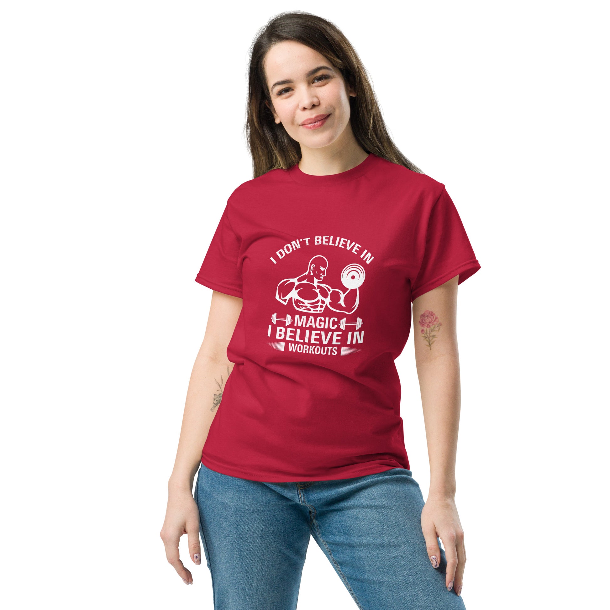 I Don't Believe In Magic I Believe In Workouts Motivation GYM T-Shirt