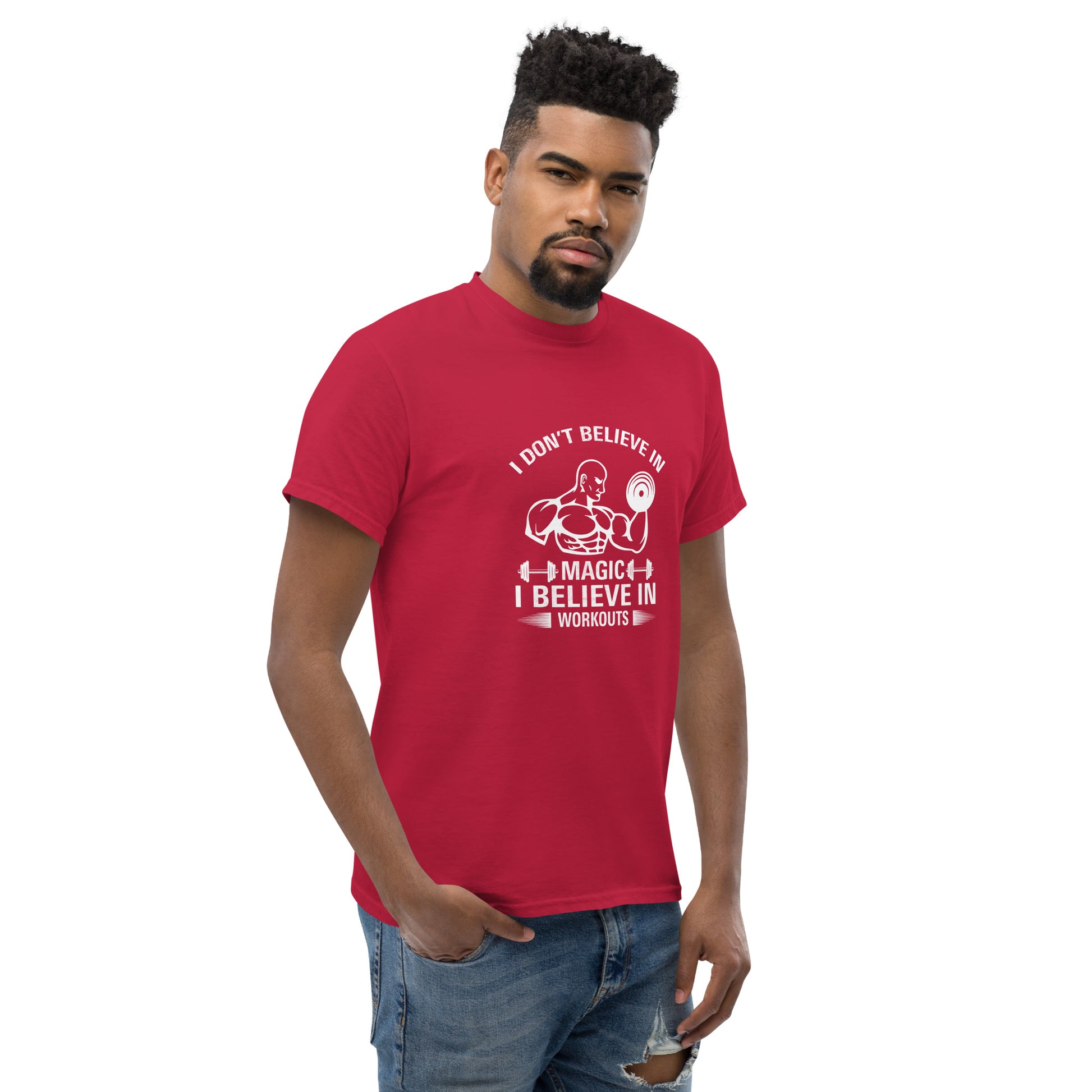 I Don't Believe In Magic I Believe In Workouts Motivation GYM T-Shirt