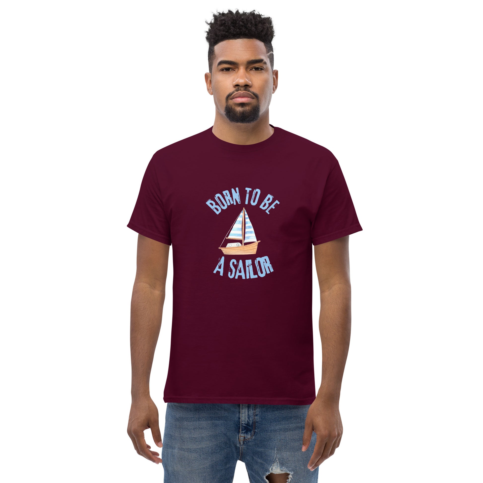 Born To Be A Sailor - Unisex classic tee