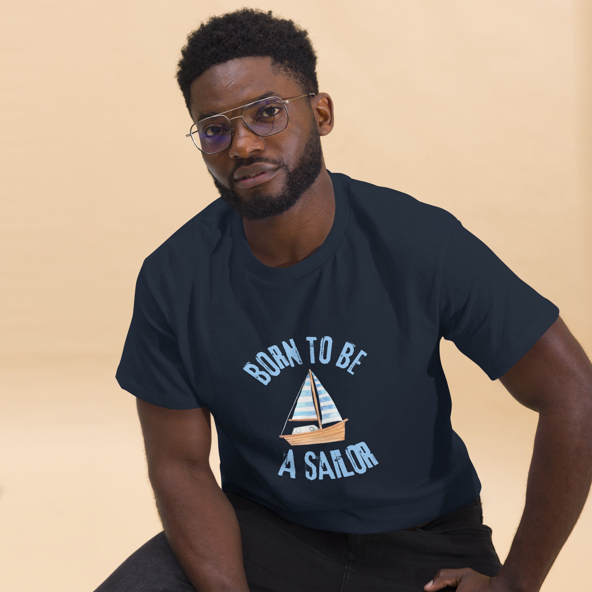 Born To Be A Sailor - Unisex classic tee