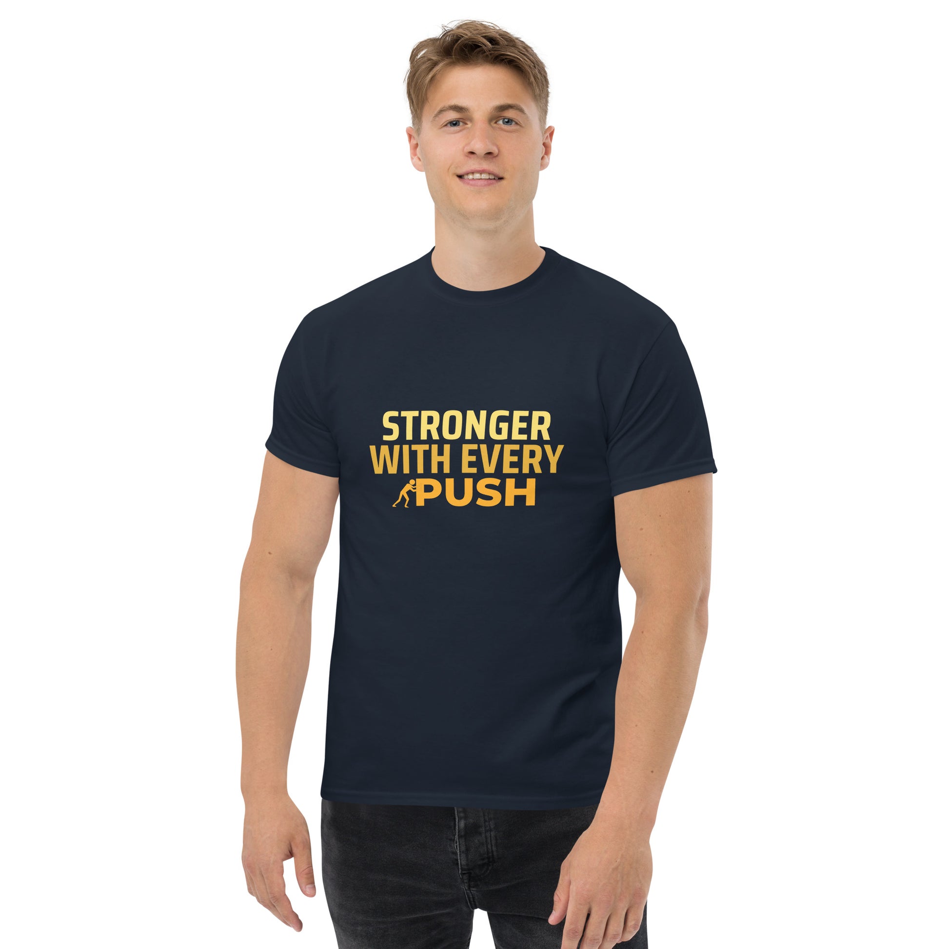 Stronger With Every Push - Unisex classic tee