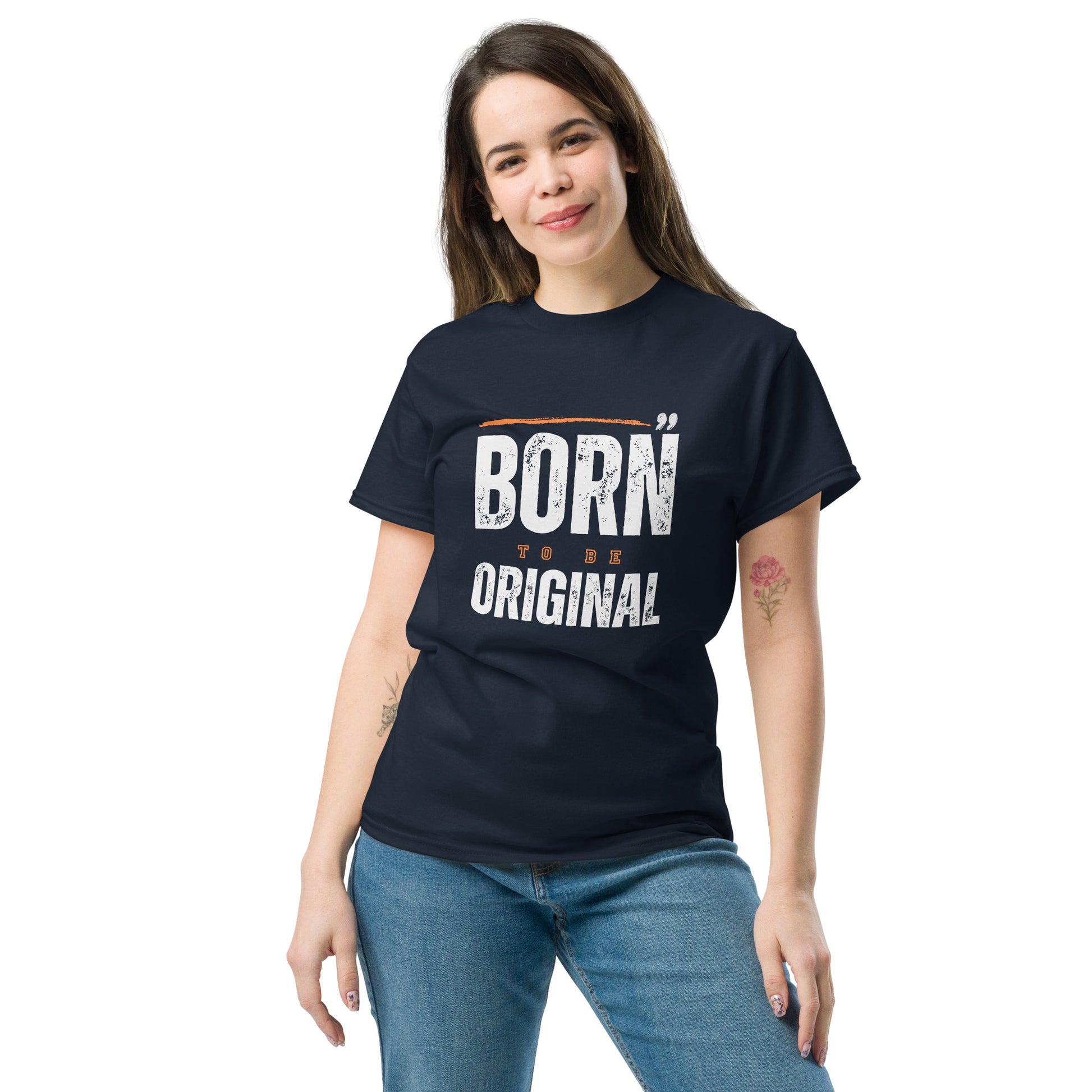 Born To Be Original - Unisex classic tee