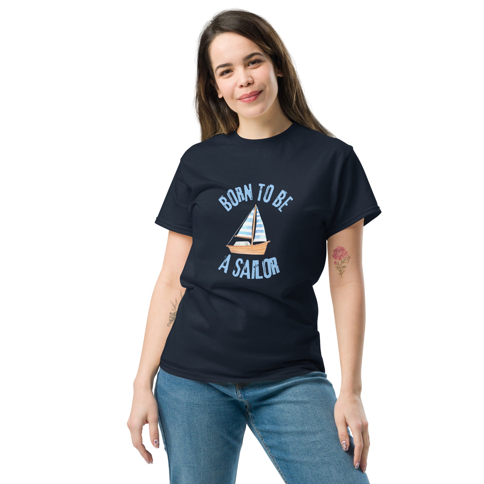 Born To Be A Sailor - Unisex classic tee