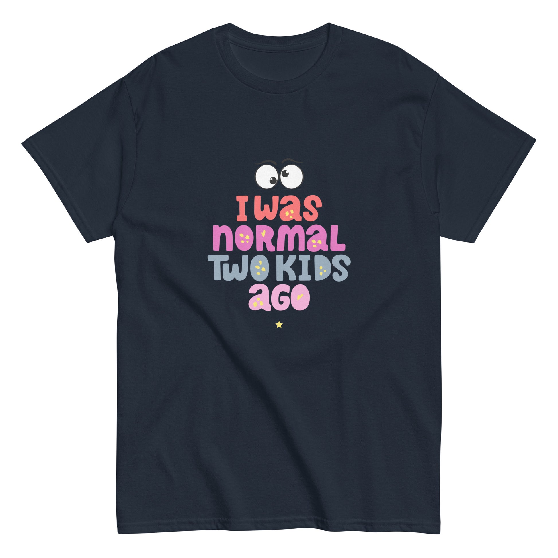 I Was Normal Two Kids Ago - Women classic tee