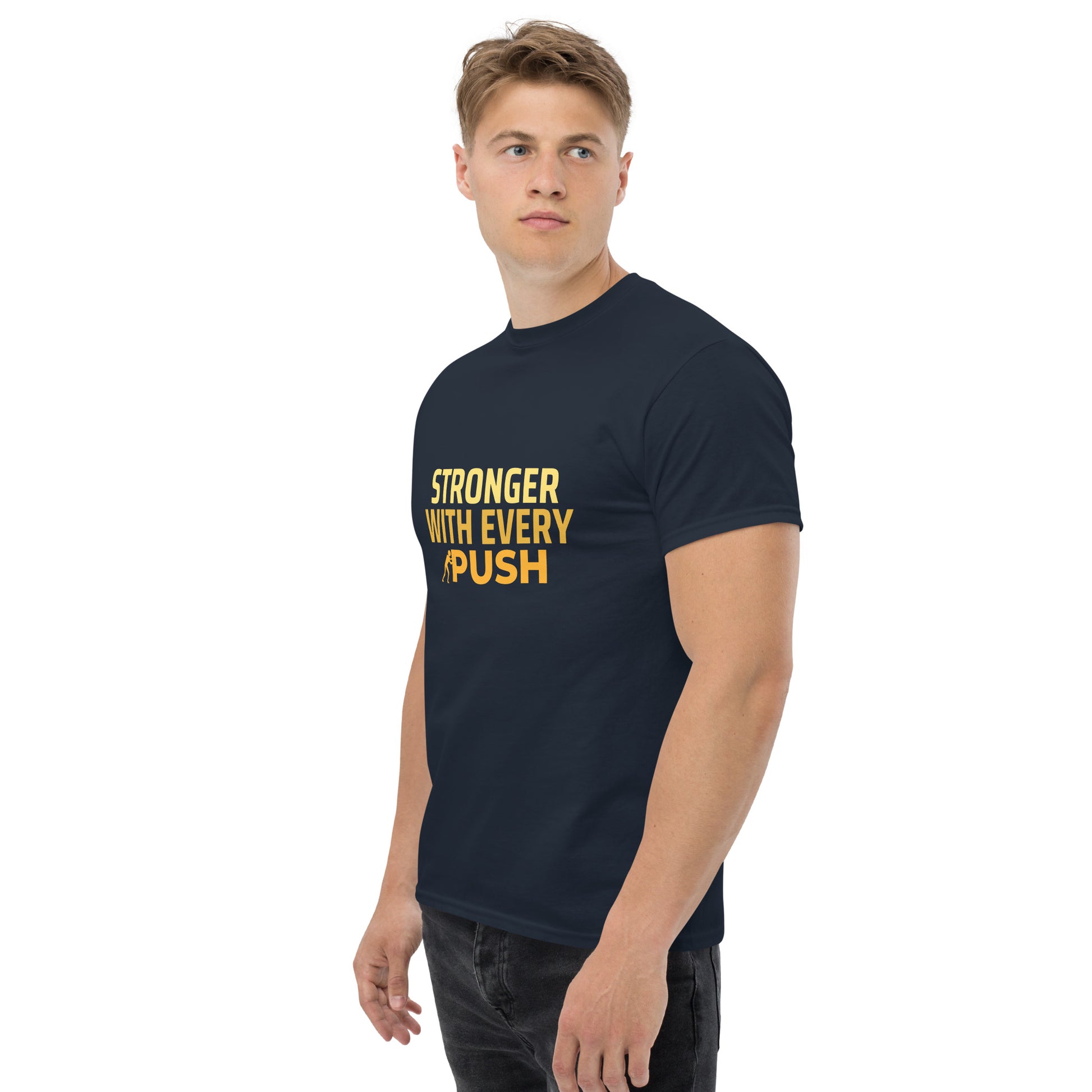 Stronger With Every Push - Unisex classic tee