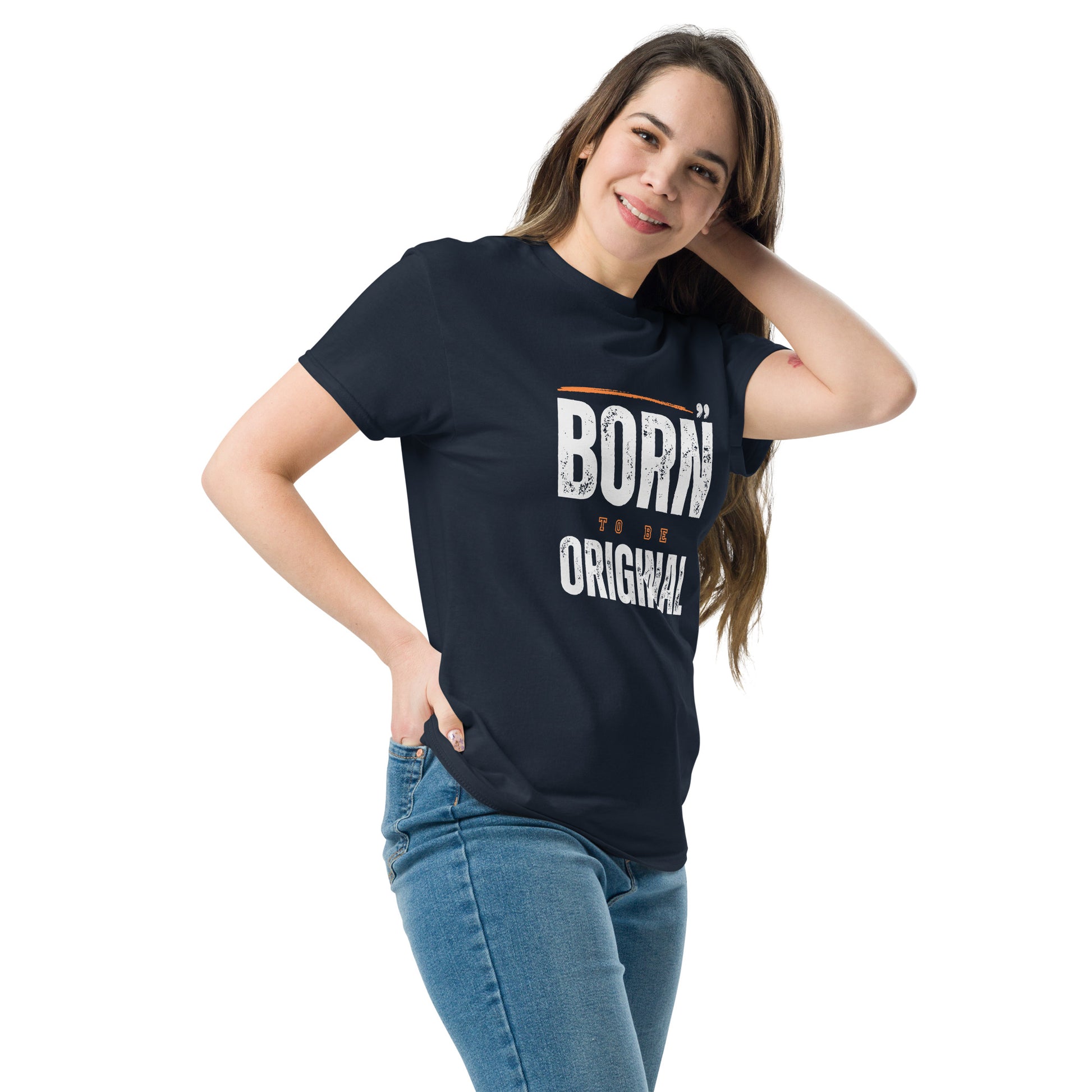 Born To Be Original - Unisex classic tee