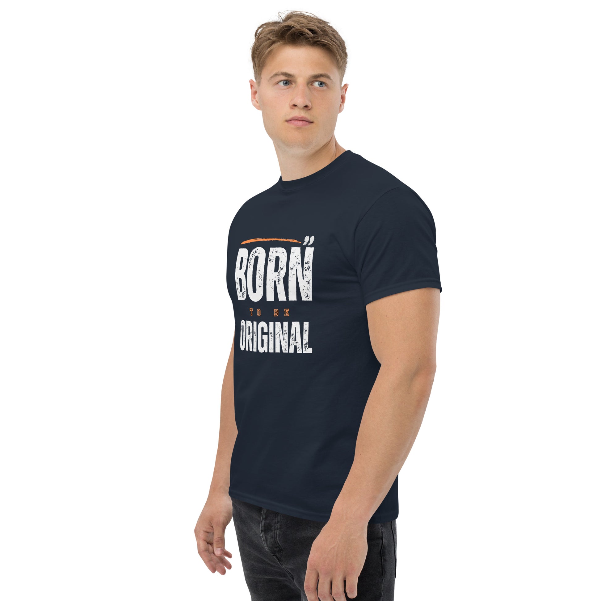 Born To Be Original - Unisex classic tee