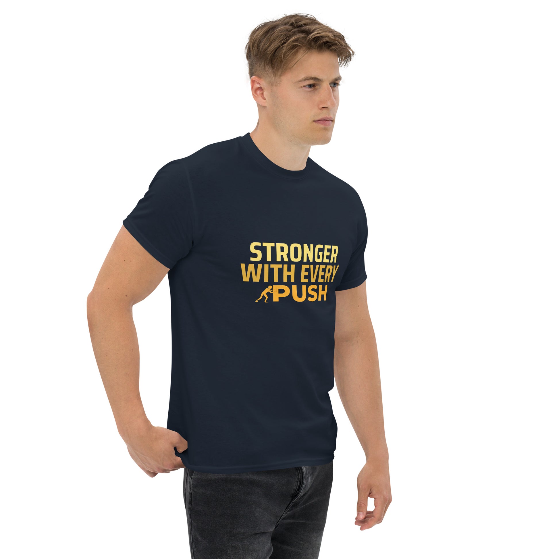 Stronger With Every Push - Unisex classic tee