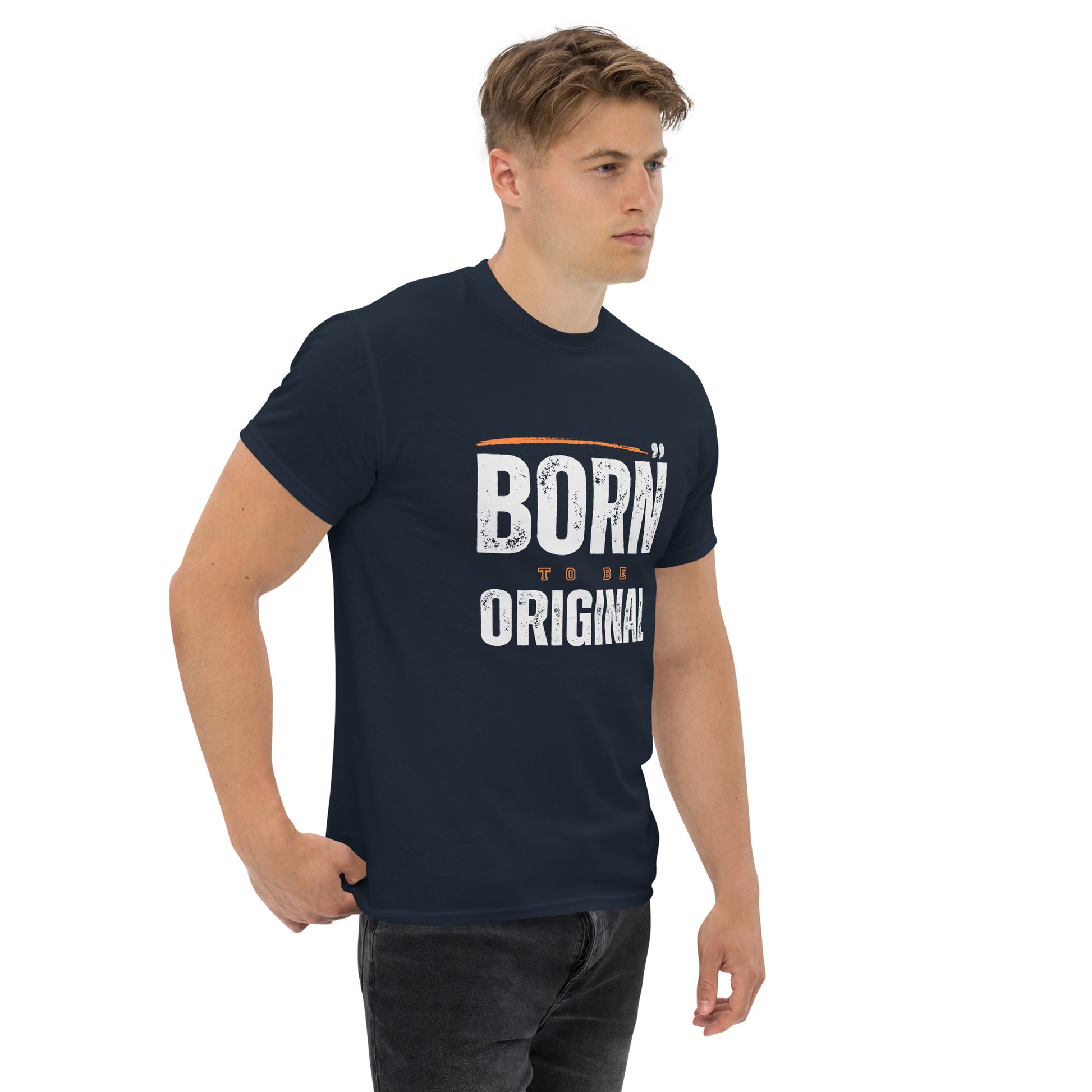 Born To Be Original - Unisex classic tee