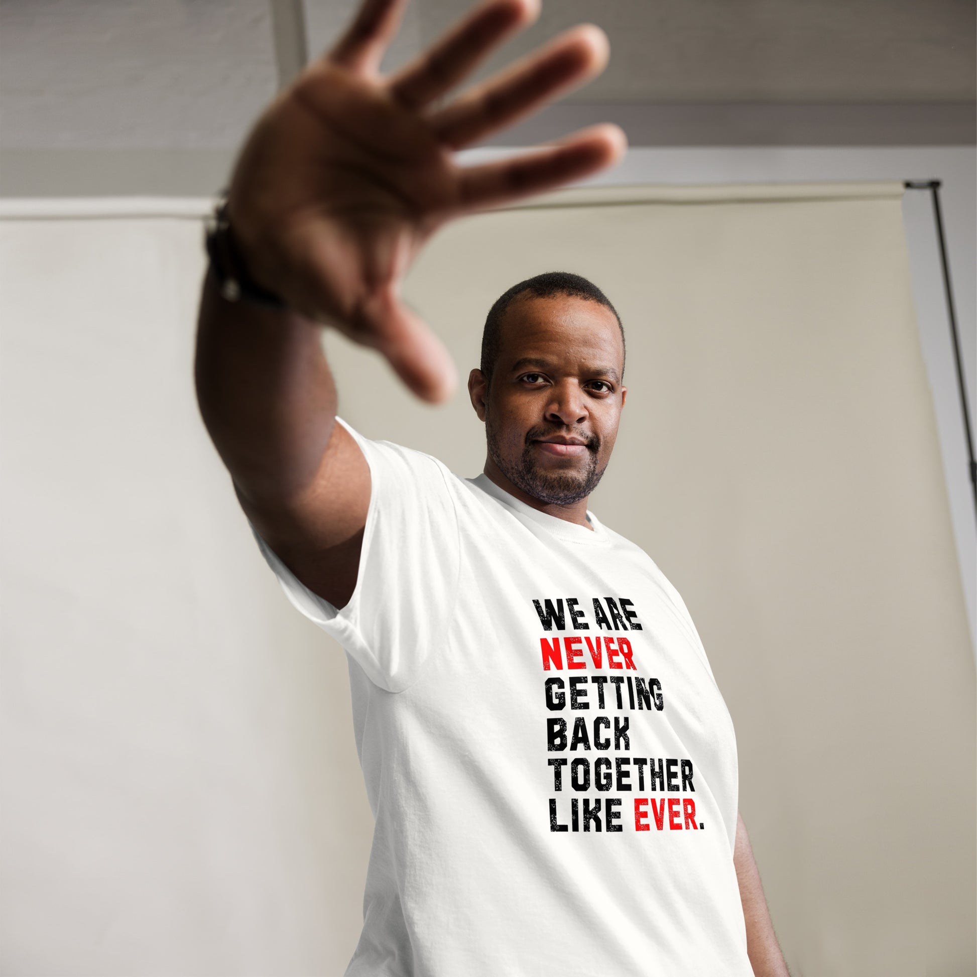 We Are Never Getting Back Together Like Ever - Unisex tee