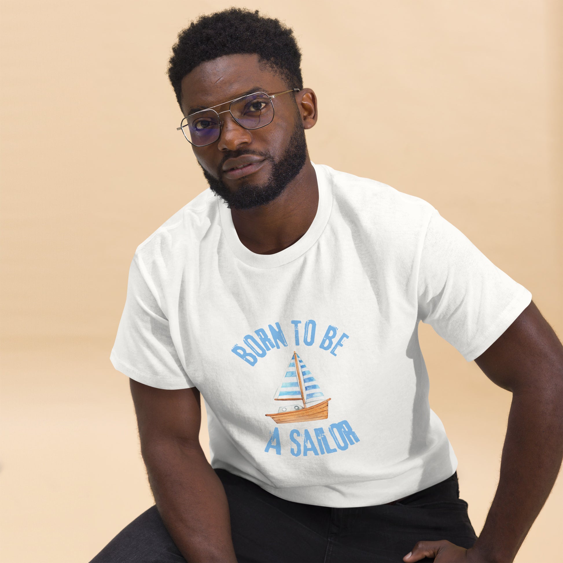 Born To Be A Sailor - Unisex classic tee