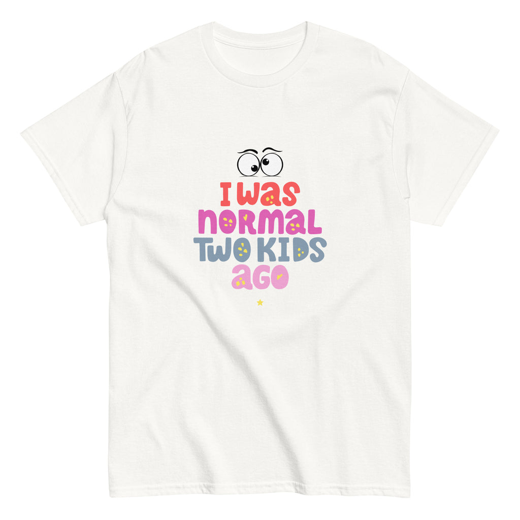 I Was Normal Two Kids Ago - Women classic tee