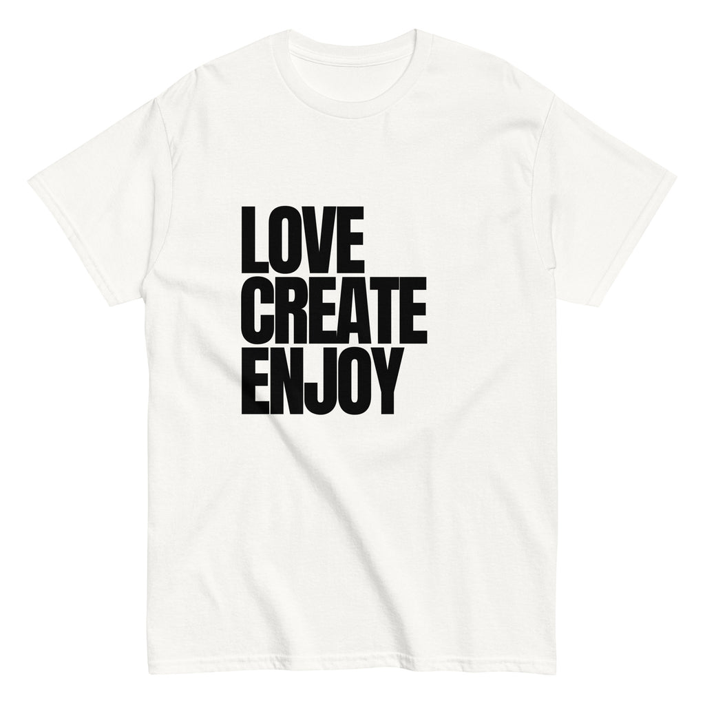 LOVE CREATE ENJOY - Unisex classic tee
