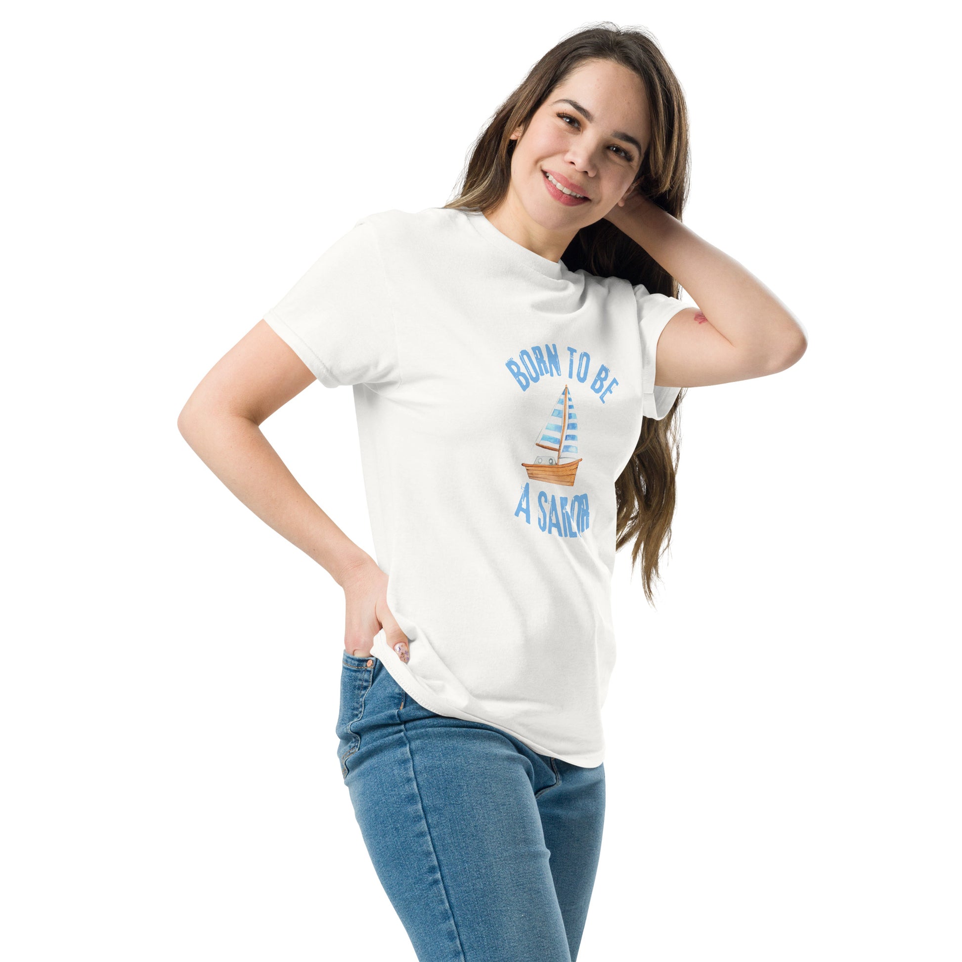 Born To Be A Sailor - Unisex classic tee