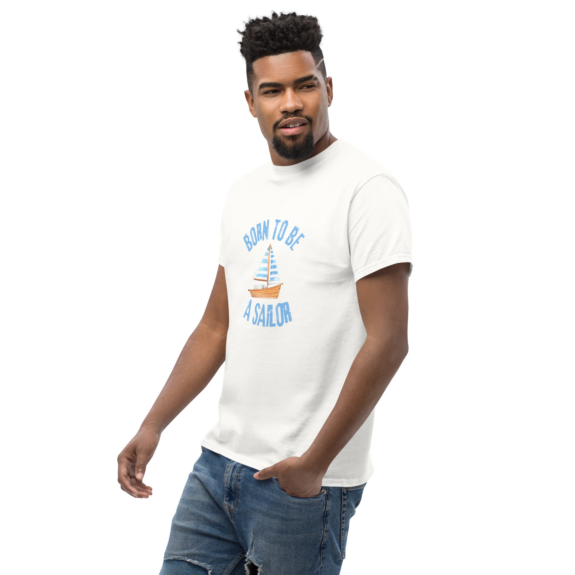 Born To Be A Sailor - Unisex classic tee