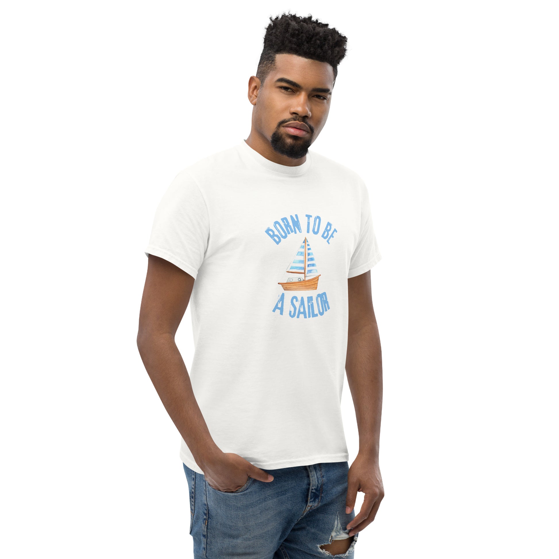 Born To Be A Sailor - Unisex classic tee